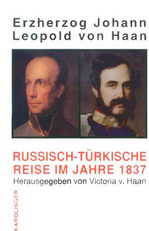 Eine russisch-türkische Reise im Jahre 1837 de Johann