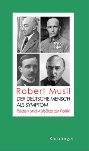 Der deutsche Mensch als Symptom de Robert Musil