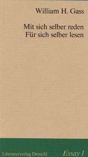 Mit sich selber reden. Für sich selber lesen de Wilfried Prantner