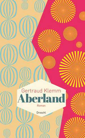 Aberland de Gertraud Klemm