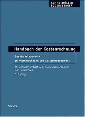 Handbuch der Kostenrechnung de Wolfgang Kemmetmüller