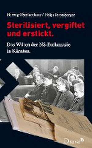 Sterilisiert, vergiftet und erstickt. de Herwig Oberlerchner