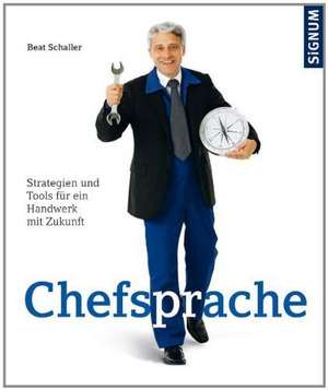 Chefsprache de Beat Schaller