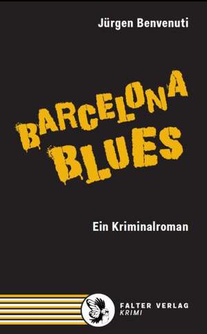 Barcelona Blues de Jürgen Benvenuti