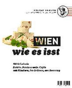 Wien, wie es isst /16 de Florian Holzer