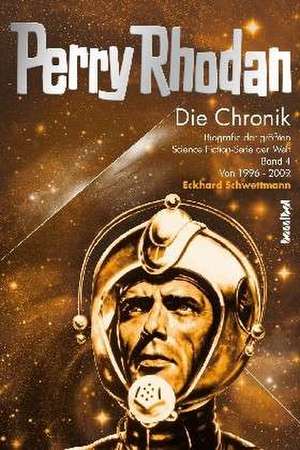 Perry Rhodan - Die Chronik de Rainer Nagel