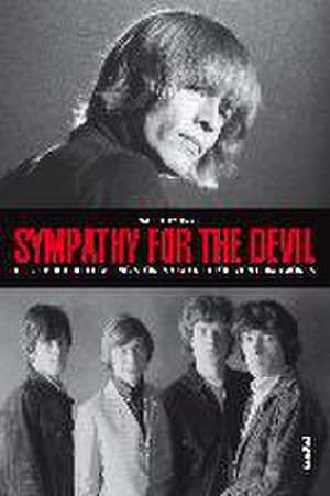 Sympathy For The Devil de Paul Trynka