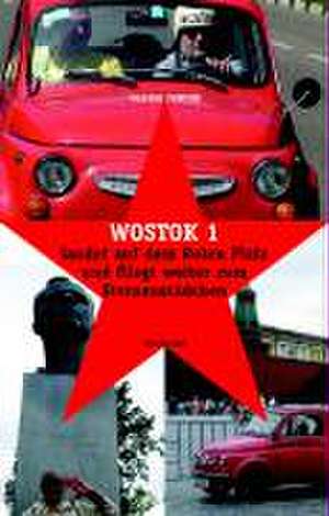 WOSTOK 1 de Walter Famler