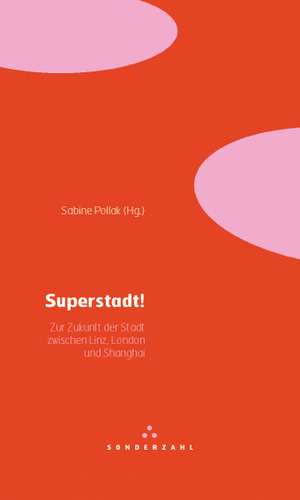 Superstadt! de Sabine Pollak