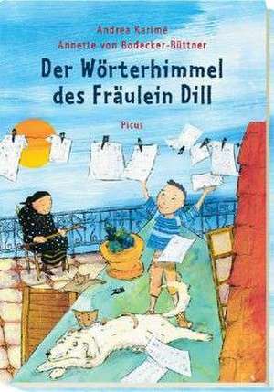 Der Wörterhimmel des Fräulein Dill de Andrea Karimé