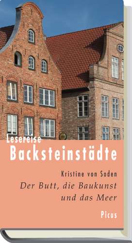 Lesereise Backsteinstädte de Kristine von Soden