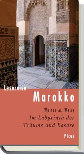 Lesereise Marokko de Walter M. Weiss