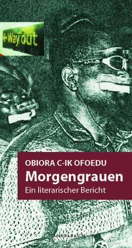 Morgengrauen de Obiora C Ofoedu