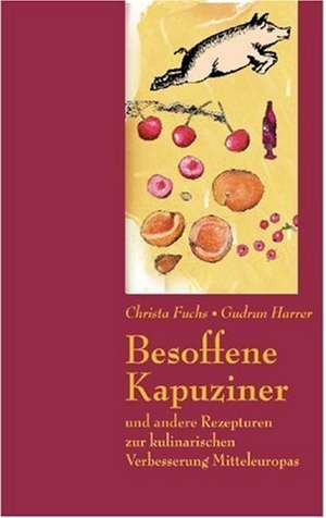 Besoffene Kapuziner de Christa Fuchs