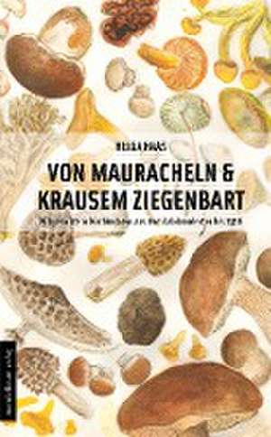 Von Mauracheln & krausem Ziegenbart de Helga Haas