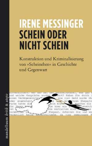 Schein oder nicht Schein de Irene Messinger