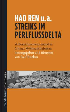 Streiks im Perlflussdelta de Ren Hao