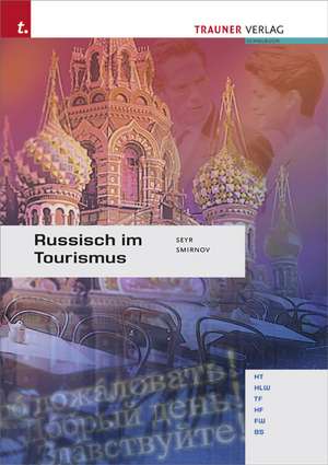 Russisch im Tourismus de Bernhard Seyr