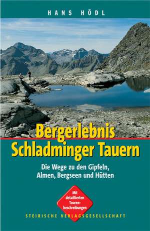 Bergerlebnis Schladminger Tauern de Hans Hödl