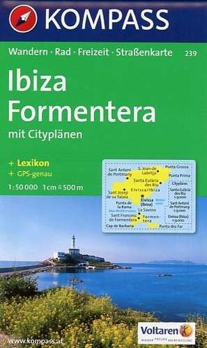 KOMPASS Wanderkarte 239 Ibiza, Formentera 1:50.000 de Kompass-Karten Gmbh