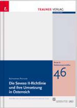 Die Seveso II-Richtlinie und ihre Umsetzung in Österreich de Katharina Pichler