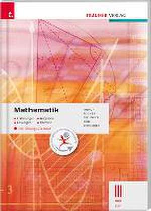 Mathematik III HAK/LW inkl. Übungs-CD-ROM - Erklärungen, Aufgaben, Lösungen, Formeln de Gerold Schneider