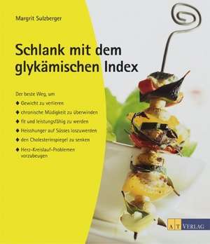 Schlank mit dem glykämischen Index de Margrit Sulzberger