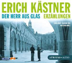 Der Herr aus Glas. Erzählungen de Erich Kästner