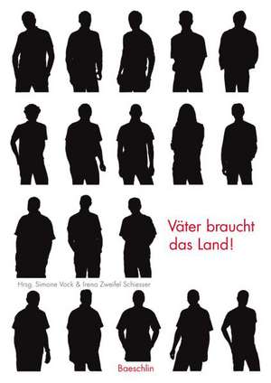 Väter braucht das Land! de Simone Vock