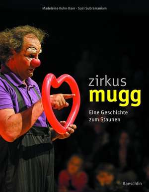 Zirkus Mugg de Madeleine Kuhn-Baer