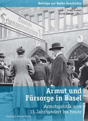 Armut und Fürsorge in Basel de Josef Mooser