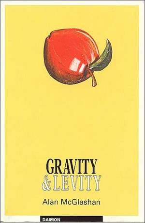 Gravity and Levity de Alan McGlashan