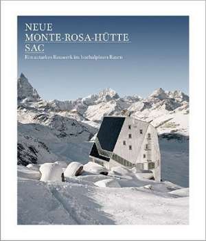 Neue Monte-Rosa-Hütte SAC de Tonatiuh Ambrosetti