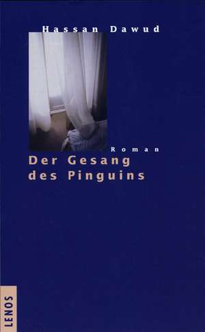 Der Gesang des Pinguins de Doris Kilias