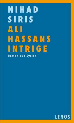 Siris, N: Ali Hassans Intrige