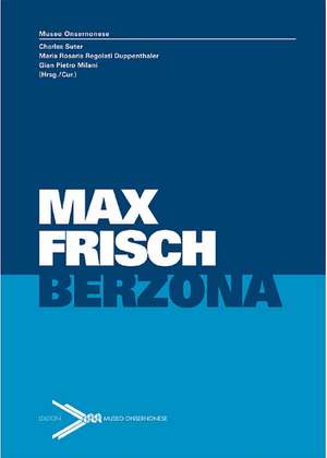 Max Frisch Berzona de Charles Suter