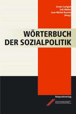 Wörterbuch der Sozialpolitik de Erwin Carigiet