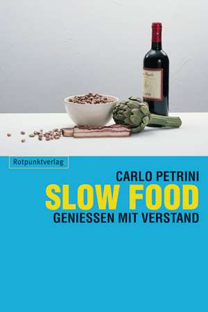 Slow Food de Carlo Petrini