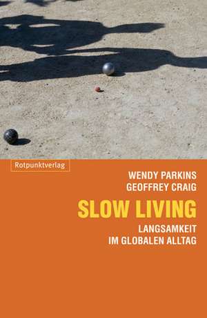 Slow Living de Geoffrey Craig