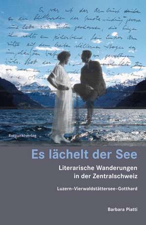 Es lächelt der See de Barbara Piatti