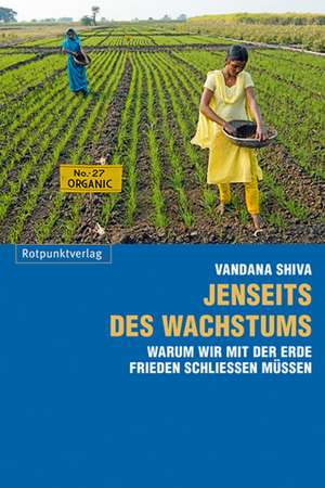 Jenseits des Wachstums de Vandana Shiva