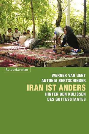 Iran ist anders de Antonia Bertschinger