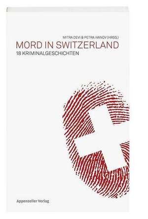 Mord in Switzerland de Mitra Devi