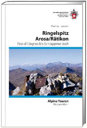 Alpine Touren Rätikon / Arosa / Ringelspitz