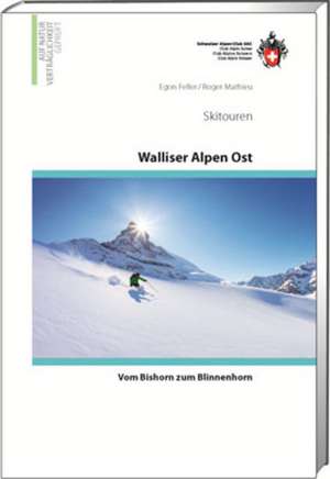 Skitouren Walliser Alpen Ost de Egon Feller