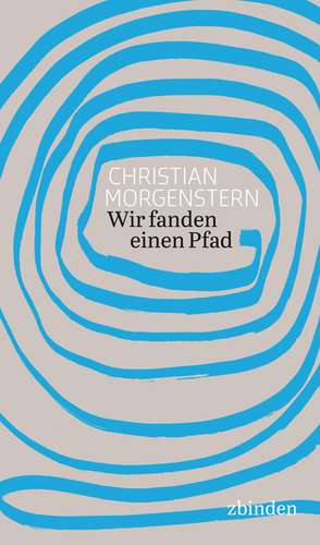 Wir fanden einen Pfad de Christian Morgenstern