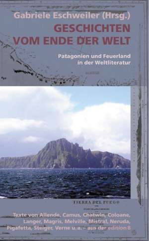 Geschichten vom Ende der Welt de Gabriele Eschweiler