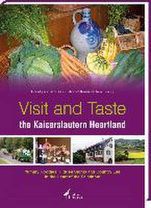 Visit and Taste the Kaiserslautern Heartland