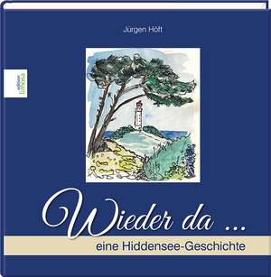 Wieder da ... de Jürgen Höft