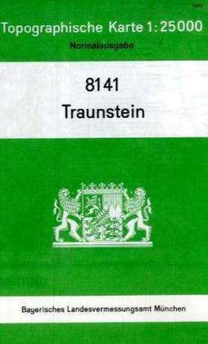 Traunstein 1 : 25 000